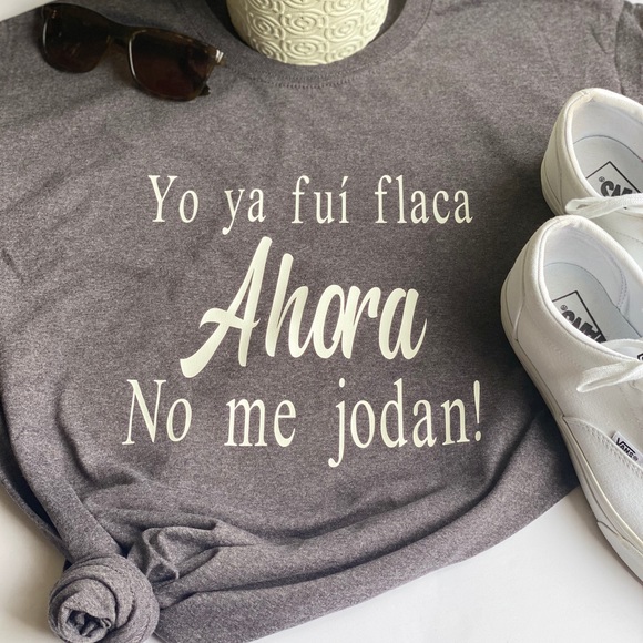 YO FUI FLACA T-SHIRT (Spanish) Multiple color - Picture 1 of 1